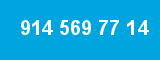 914 569 77 14